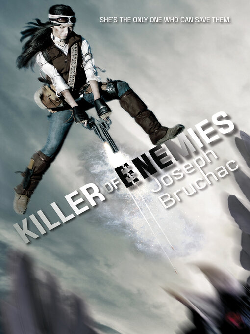 Title details for Killer of Enemies (Killer of Enemies #1) by Joseph Bruchac - Available